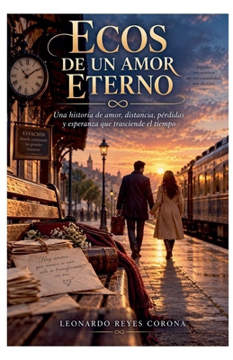Ecos de un amor eterno [Spanish] B0HM29M93F Book Cover