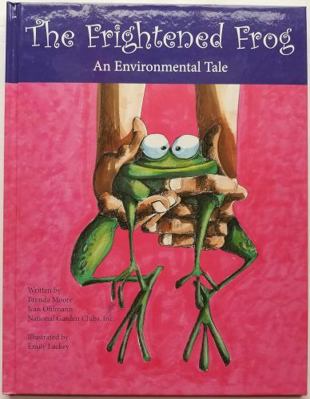 The Frightened Frog (An Environmental Tale) 0941994236 Book Cover