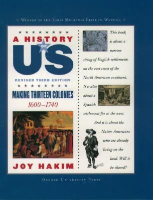 A History of Us: Making Thirteen Colonies: 1600... 0195188950 Book Cover