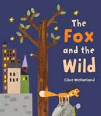 Fox & The Wild 1783703865 Book Cover