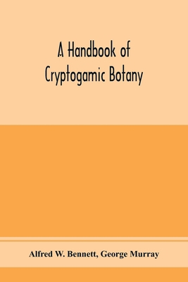 A handbook of cryptogamic botany 935397531X Book Cover