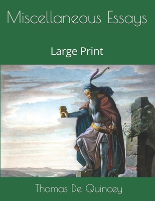 Miscellaneous Essays: Large Print 1696229197 Book Cover