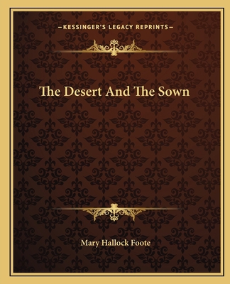 The Desert And The Sown 1162692502 Book Cover