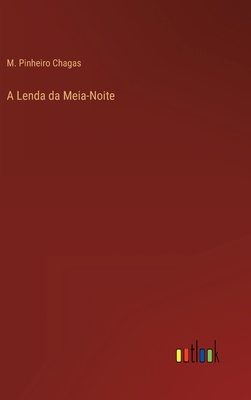 A Lenda da Meia-Noite [Portuguese] 3368002317 Book Cover