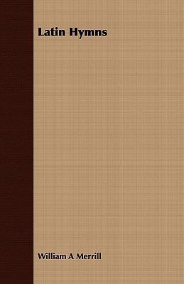 Latin Hymns 1409716945 Book Cover
