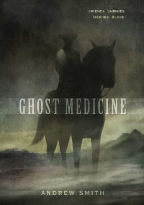 Ghost Medicine 0312375573 Book Cover