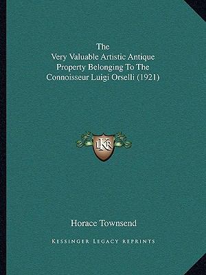 The Very Valuable Artistic Antique Property Bel... 1164618016 Book Cover