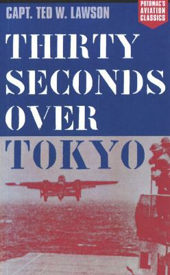Thirty Seconds Over Tokyo 1574885545 Book Cover