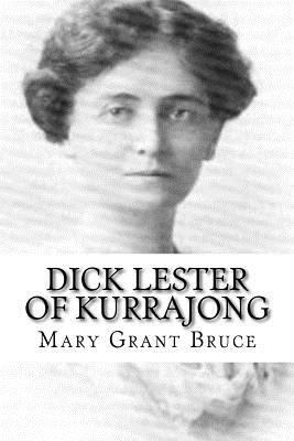 Dick Lester of Kurrajong 1987644212 Book Cover