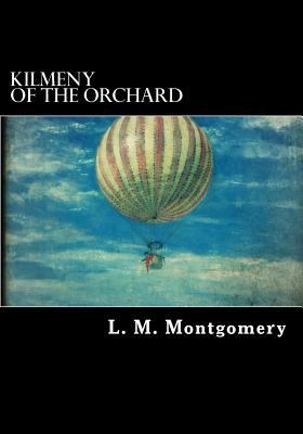 Kilmeny of the Orchard 1547090081 Book Cover