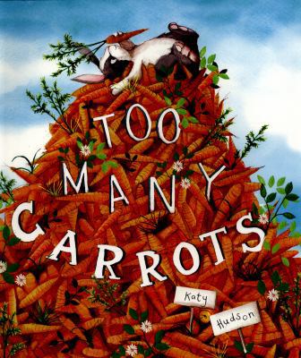 Too Many Carrots 1782024158 Book Cover