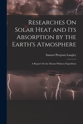 Researches On Solar Heat and Its Absorption by ... 101843268X Book Cover