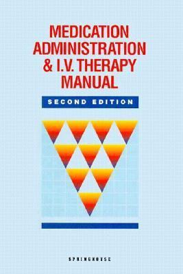 Medication Administration & Iv-Therapy Manual 0874344468 Book Cover