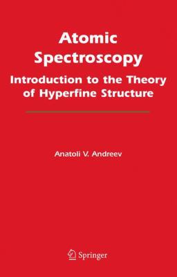 Atomic Spectroscopy: Introduction to the Theory... 0387255737 Book Cover