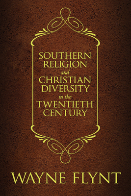 Southern Religion and Christian Diversity in th... 0817319085 Book Cover