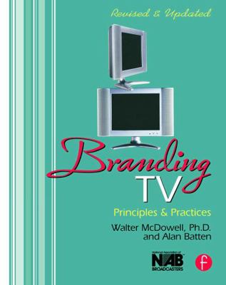 Branding TV: Principles and Practices 0240807537 Book Cover
