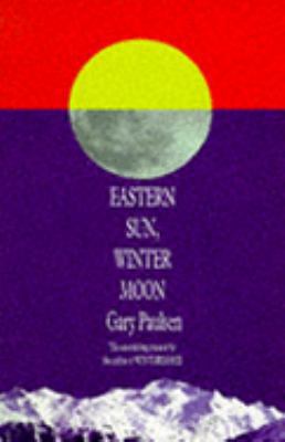 'EASTERN SUN, WINTER MOON: AN AUTOBIOGRAPHICAL ... 0575400692 Book Cover