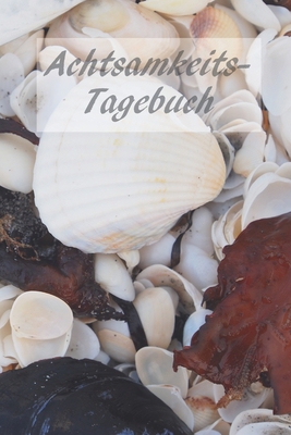 Achtsamkeits-Tagebuch [German] 1672861071 Book Cover