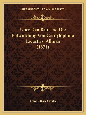 Uber Den Bau Und Die Entwicklung Von Cordylopho... [German] 1166695697 Book Cover