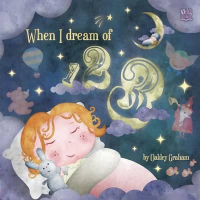 When I Dream of 123 1849562725 Book Cover