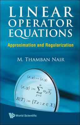 Linear Operator Equations 9812835644 Book Cover
