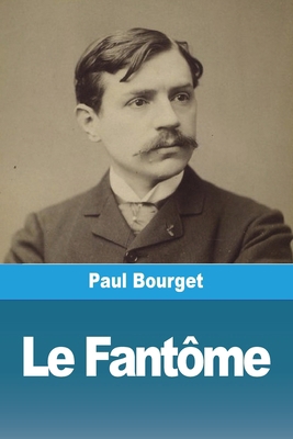 Le Fantôme [French] 3988814911 Book Cover