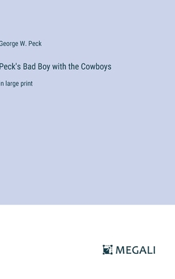 Peck's Bad Boy with the Cowboys: in large print 3387049951 Book Cover