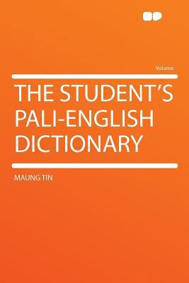 The Student's Pali-English Dictionary 1290164894 Book Cover