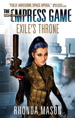 Exile's Throne: The Empress Game Trilogy 3 1783299452 Book Cover
