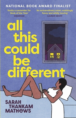 All This Could Be Different: Finalist for the 2... 1474624790 Book Cover