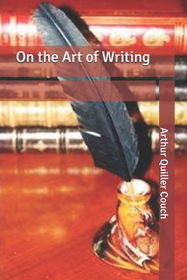 On the Art of Writing B0858TTT79 Book Cover