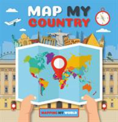 Map My Country (Mapping My World) 1786373211 Book Cover