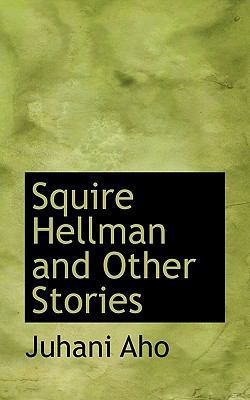 Squire Hellman and Other Stories 1117224139 Book Cover