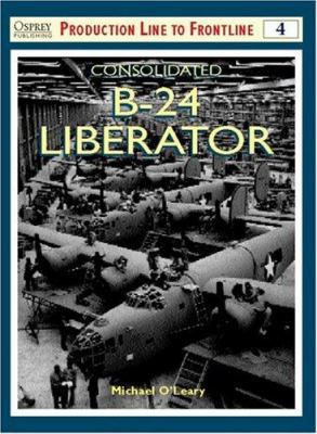 Consolidated B-24 Liberator B002L4KCNI Book Cover