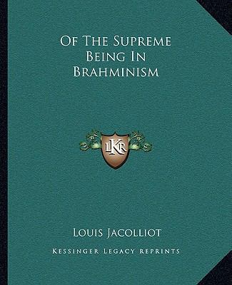 Of The Supreme Being In Brahminism 1162813830 Book Cover