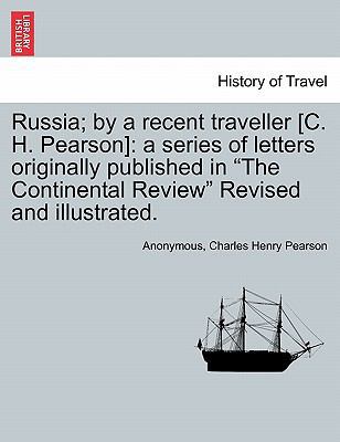Russia; By a Recent Traveller [C. H. Pearson]: ... 1240931514 Book Cover