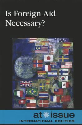 Is Foreign Aid Necessary? 0737761873 Book Cover