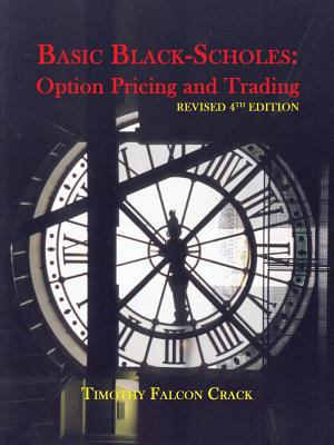 Basic Black-Scholes: Option Pricing and Trading... 0994138687 Book Cover