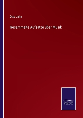 Gesammelte Aufsätze über Musik [German] 3752546263 Book Cover