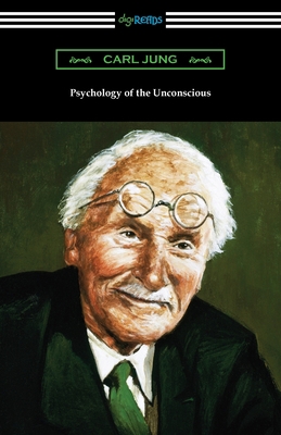 Psychology of the Unconscious 1420973401 Book Cover