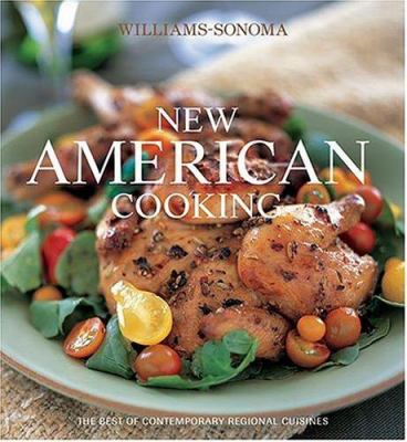 Williams-Sonoma New American Cooking: The Best ... B00676RPE0 Book Cover