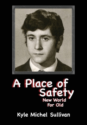 A Place of Safety-New World For Old            Book Cover