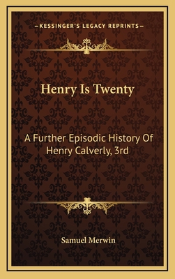 Henry Is Twenty: A Further Episodic History Of ... 1163850675 Book Cover