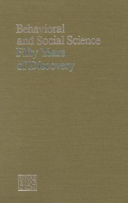 Behavioral and Social Science: 50 Years of Disc... 0309035880 Book Cover