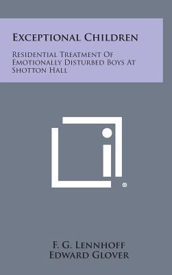 Exceptional Children: Residential Treatment of ... 1258859017 Book Cover