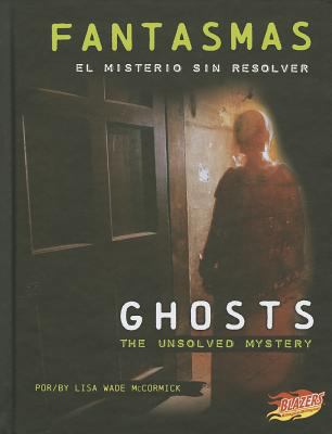 Fantasmas/Ghosts: El Misterio Sin Resolver/The ... [Spanish] 1429692324 Book Cover
