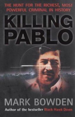 Killing Pablo : The Hunt for the World's Riches... 1903809002 Book Cover
