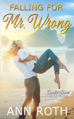 Falling for Mr. Wrong 109570138X Book Cover