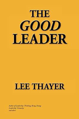 The Good Leader 145008284X Book Cover