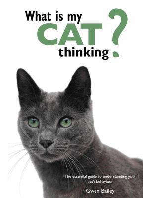 What Is My Cat Thinking? 0753726300 Book Cover